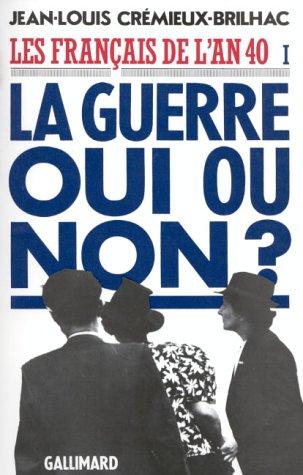 Les Français de l'an 40 by Jean-Louis Crémieux-Brilhac cover