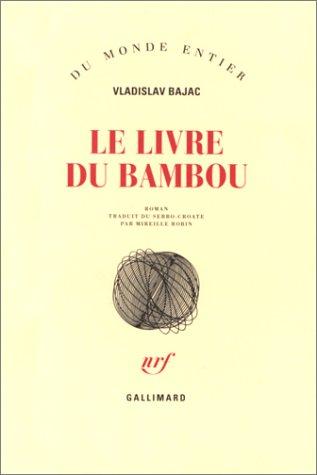 Knjiga o bambusu by Vladislav Bajac cover