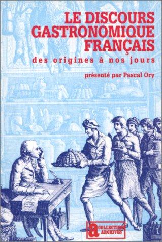 Le discours gastronomique français by Pascal Ory cover
