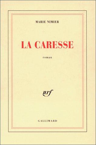 La caresse by Marie Nimier cover