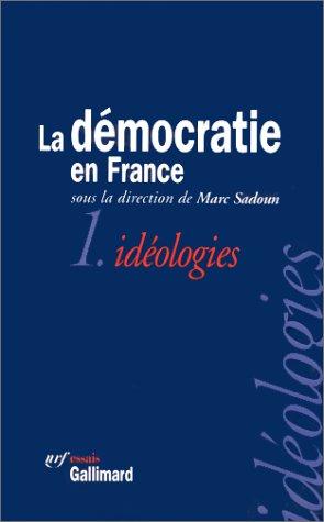La démocratie en France by Marc Sadoun cover