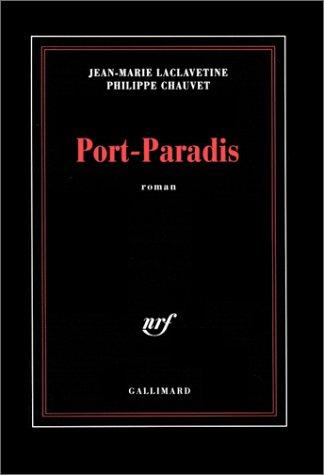 Port-Paradis by Jean-Marie Laclavetine cover