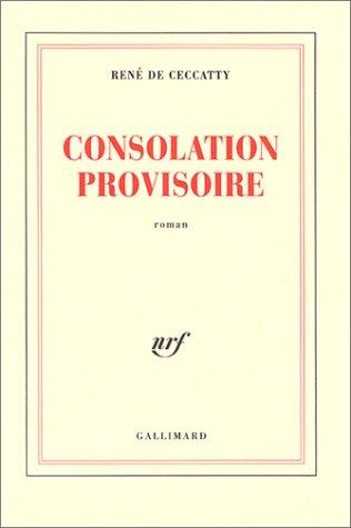 Consolation provisoire by René de Ceccatty cover