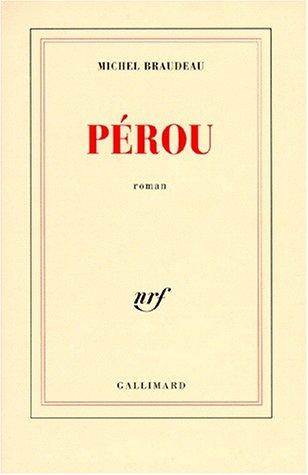 Pérou by Michel Braudeau cover