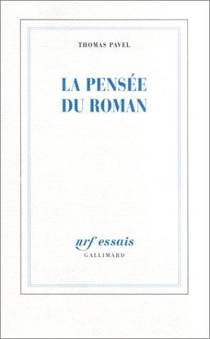 La pensée du roman by Thomas G. Pavel cover