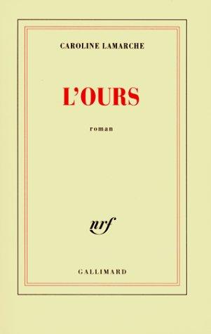 L'ours by Caroline Lamarche cover