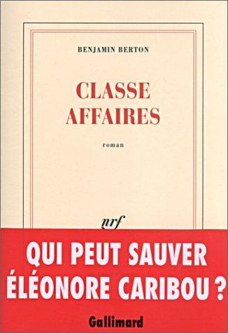 Classe affaires by Benjamin Berton cover