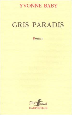 Gris paradis by Yvonne Baby cover