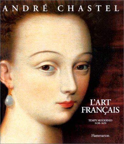 L' art français by André Chastel, André Chastel, Philippe Dagen cover