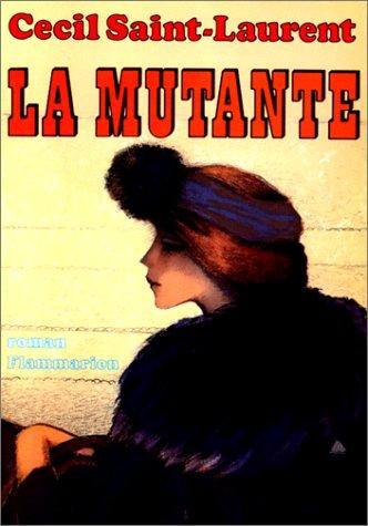 La mutante by Cecil Saint-Laurent cover