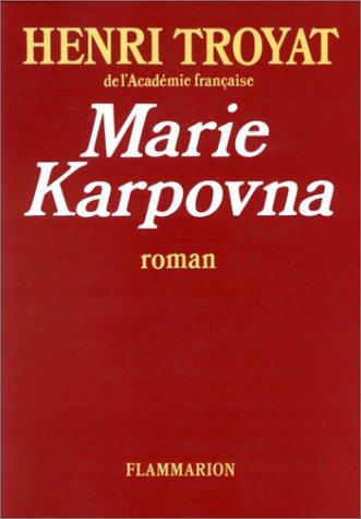 Marie Karpovna by Henri Troyat cover
