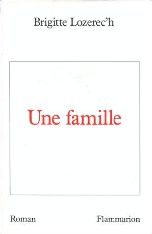 Une famille by Brigitte Lozerec'h cover