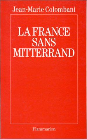 La France sans Mitterrand by Jean-Marie Colombani cover