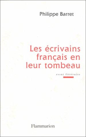 Les écrivains français en leur tombeau by Philippe Barret cover