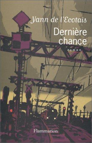 Dernière chance by Yann de L'Ecotais cover