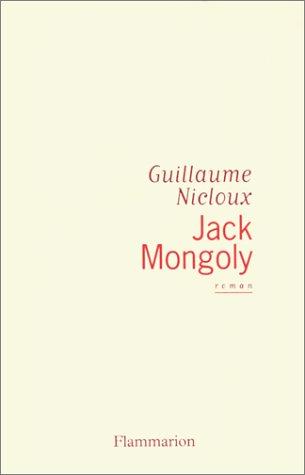 Jack Mongoly by Guillaume Nicloux cover
