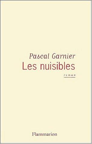 Les nuisibles by Pascal Garnier cover