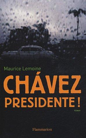 Chavez presidente!