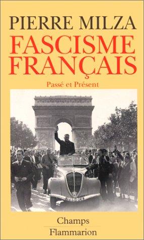 Fascisme français, passé et présent by Pierre Milza cover