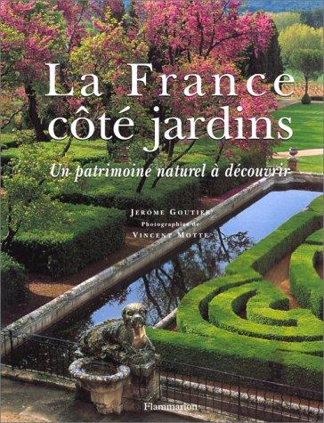 La France côté jardins by Jérôme Goutier cover