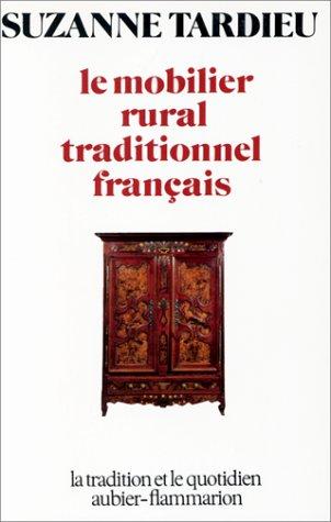 Le mobilier rural traditionnel français by Suzanne Tardieu cover