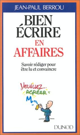 Bien écrire en affaires by Jean-Paul Berrou cover