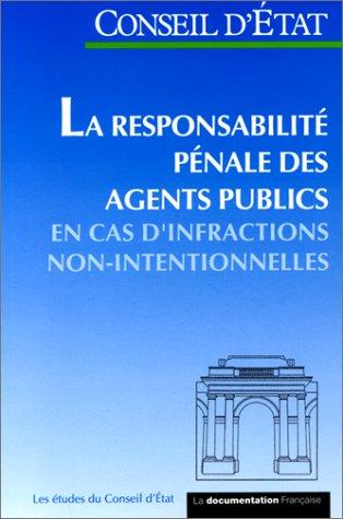 La responsabilite penale des agents publics, en cas d'infractions non-intentionnelles by France cover