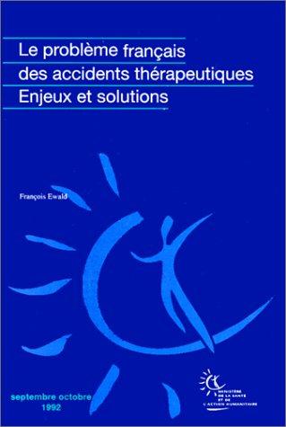Le problème français des accidents thérapeutiques by François Ewald cover