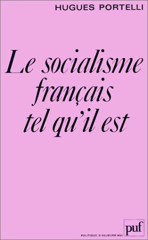Le socialisme français tel qu'il est by Hugues Portelli cover