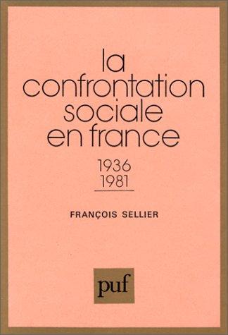 La confrontation sociale en France by François Sellier cover