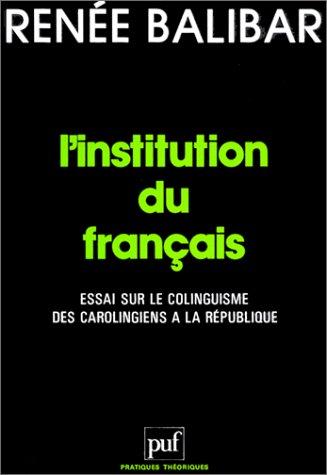 L'institution du français by Renée Balibar cover
