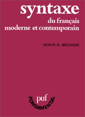 Syntaxe du français moderne et contemporain by Hervé Bechade cover