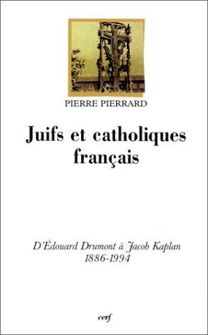 Juifs et catholiques français by Pierre Pierrard cover