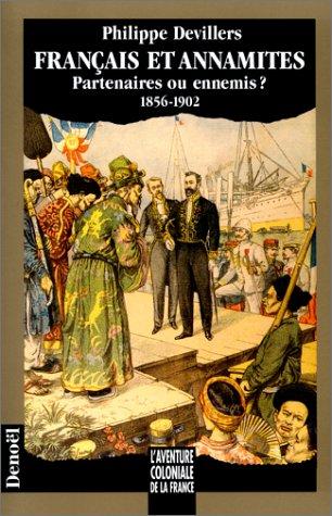 Français et Annamites by Philippe Devillers cover