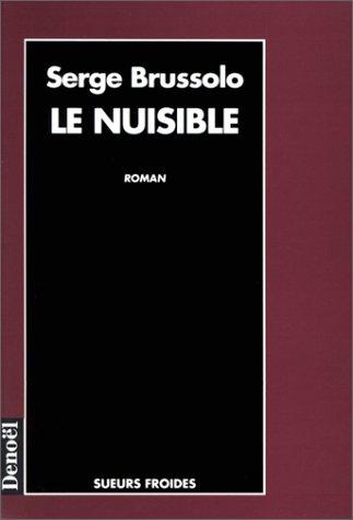 Le nuisible by Serge Brussolo cover