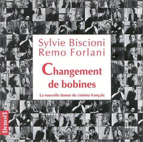 Changement de bobines by Sylvie Biscioni cover