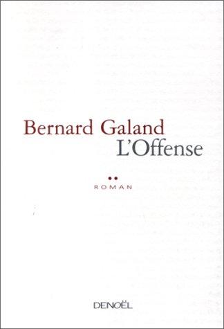 L'offense by Bernard Galand cover