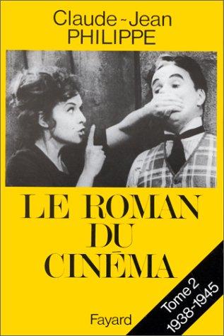 Le roman du cinéma by Claude-Jean Philippe cover