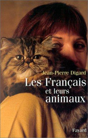 Les Français et leurs animaux by Jean-Pierre Digard cover