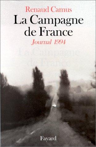 La campagne de France by Renaud Camus cover