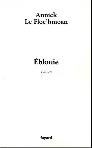 Eblouie by Annick Le Floc'hmoan cover