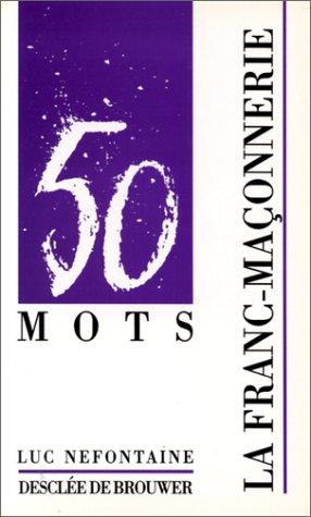 La franc-maçonnerie by Luc Nefontaine cover
