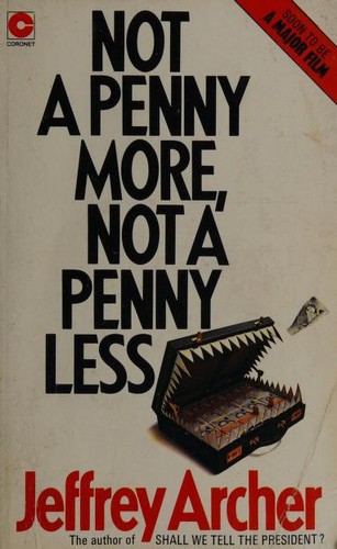Not a Penny More, Not a Penny Less