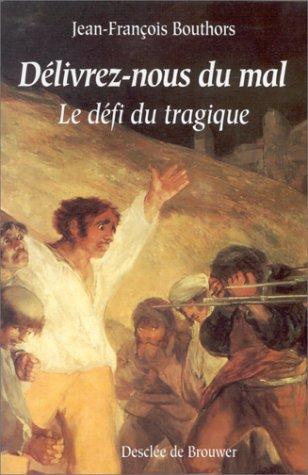 Délivrez-nous du mal