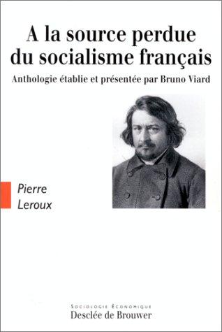 A la source perdue du socialisme français by Pierre Leroux cover
