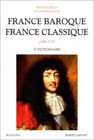 France baroque, France classique by René Pillorget, René Pillorget, Suzanne Pillorget cover
