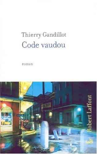 Code vaudou by Thierry Gandillot cover