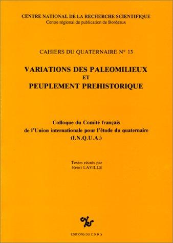 Variations des paléomilieux et peuplement préhistorique