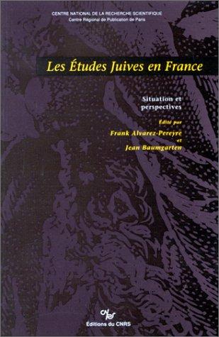 Les Etudes juives en France by Frank Alvarez-Pereyre, Jean Baumgarten cover
