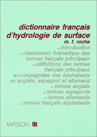 Dictionnaire français d'hydrologie de surface, avec équivalents en anglais, espagnol, allemand by M. Roche cover